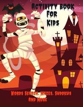 Activity Book For Kids: Fun and Relaxing Halloween Book: 85 Activity pages For Boys/girls