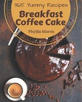 365 Yummy Breakfast Coffee Cake Recipes