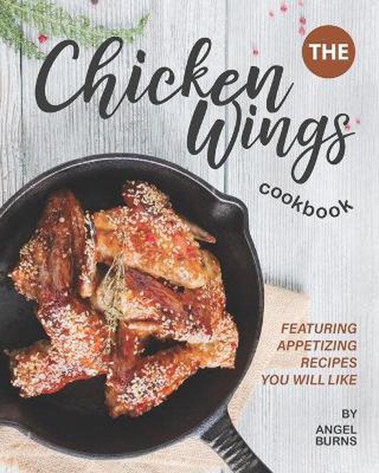 The Chicken Wings Cookbook
