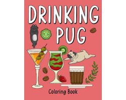 Drinking Pug Coloring Book