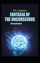 Fantasia of the Unconscious Annotated