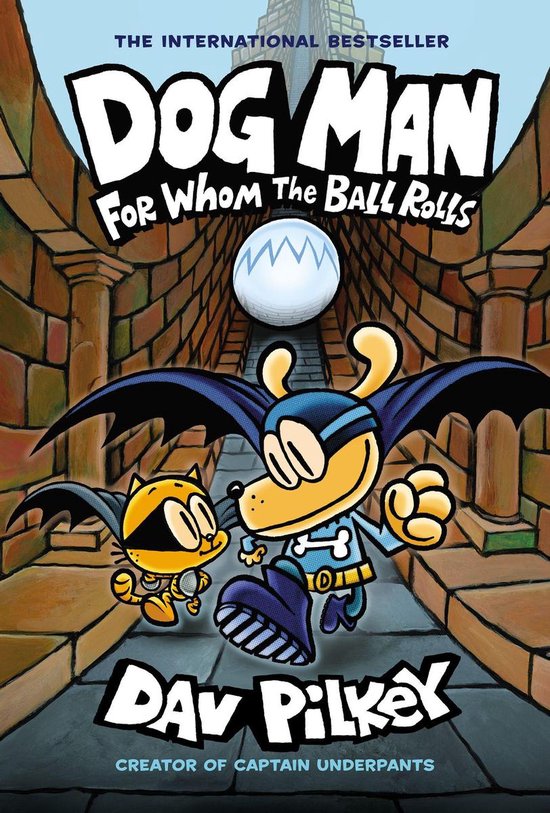 Dog Man 7 – Dog Man: For Whom the Ball Rolls: A Graphic Novel (Dog Man #7): From the Creator of Captain Underpants