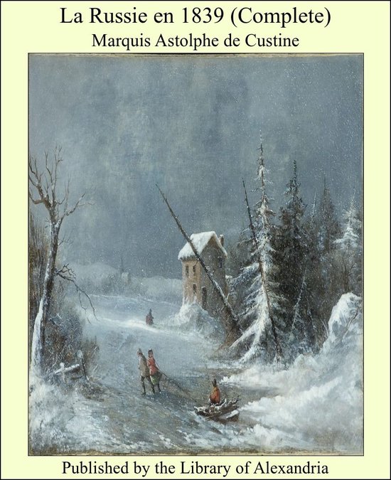 La Russie en 1839 (Complete)