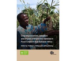 Crop Improvement, Adoption and Impact of Improved Varieties in Food Crops in Sub-Saharan Africa