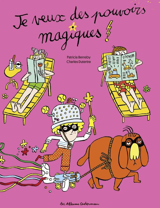 Je veux des pouvoirs magiques !