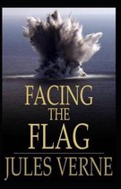 Facing the Flag Illustrated