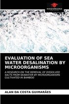 Evaluation of Sea Water Desalination by Microorganisms
