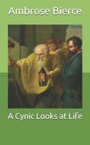 A Cynic Looks at Life