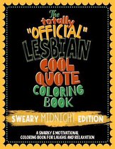 The Totally  Official  Lesbian Cool Quote Coloring Book. Sweary Midnight Edition