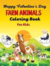 Happy Valentine's Day FARM ANIMALS Coloring Book For Kids