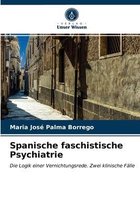 Spanische faschistische Psychiatrie