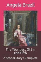 The Youngest Girl in the Fifth: A School Story