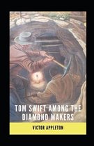 Tom Swift Among the Diamond Makers Illustrated