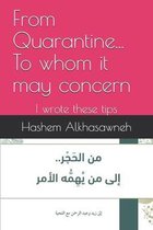 From Quarantine... To whom it may concern