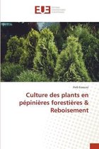 Culture des plants en pépinières forestières & Reboisement