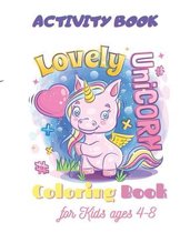 Unicorn Coloring Book, Lovely Unicorn, Activity Book for Kids ages 4-8