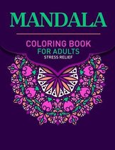 Mandala Coloring Book For Adults Stress Relief