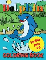 Dolphin Coloring Book For Kids Ages 4-8