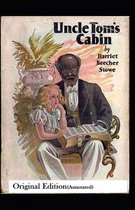 Uncle Tom's Cabin-Original Edition(Annotated)