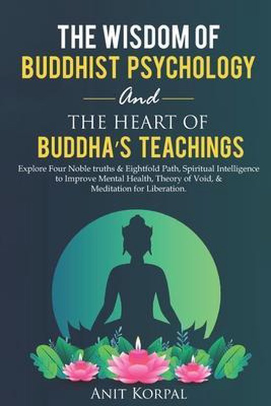 The Wisdom of Buddhist Psychology & The Heart of Buddha's te ... - cover