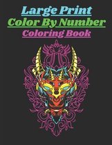 Large Print Color By Number Coloring Book: Large Print Big Color By Number Book for Kids(Coloring Book For Kids Age 4-8)