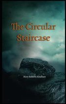 The Circular Staircase Illustrated