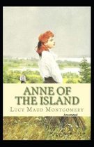 Anne of the Island Annotated