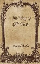 The Way of All Flesh