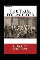 The Trial for Murder Illustrated