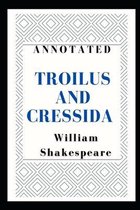Troilus and Cressida Annotated