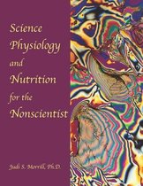 Science, Physiology, and Nutrition for the Nonscientist