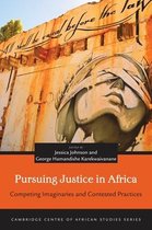 Cambridge Centre of African Studies Series- Pursuing Justice in Africa
