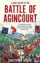 Brief History Of The Battle Of Agincourt