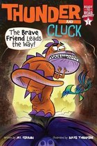 Thunder and Cluck-The Brave Friend Leads the Way!