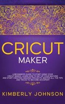 Cricut Maker