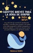 Cuentos breves para la hora de dormir para ninos