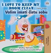 English Croatian Bilingual Collection- I Love to Keep My Room Clean (English Croatian Bilingual Children's Book)
