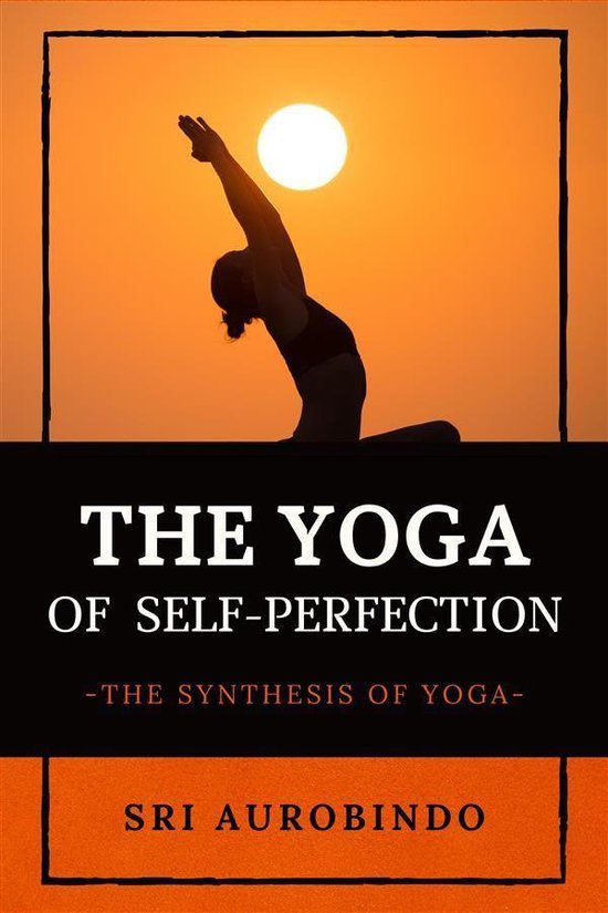 The Yoga of Self-Perfection