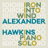 Alexander Hawkins - Iron Into Wind (Pears From An Elm) - Piano Solo (CD)