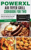 PowerXL Air Fryer Grill Cookbook For Two