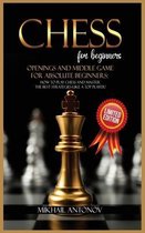 Chess for Beginners: Openings Strategies and Middle Game for the Absolute Beginners