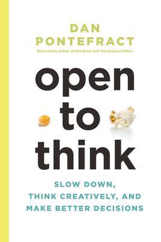 Open to Think: Slow Down, Think Creatively and Make Better D ... - cover