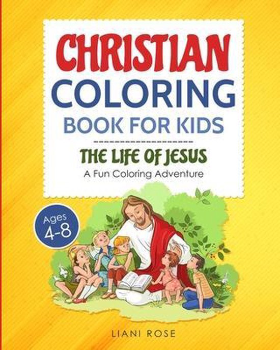 Christian Coloring Book for Kids (4-8), Liani Rose | 9781731503527 ...