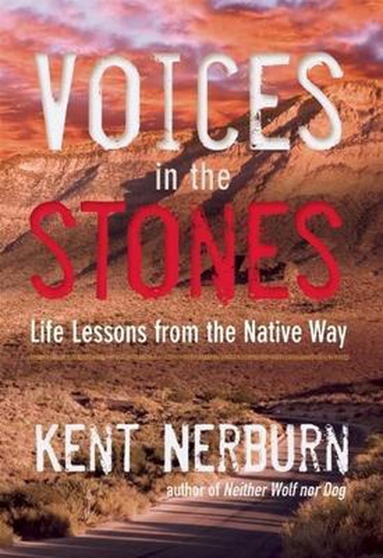 Voices in the Stones, Kent Nerburn 9781608683901 Boeken