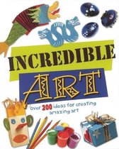 Incredible Art: Over 200 Ideas For Creating Amazing Art