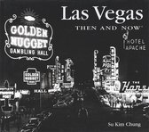 Las Vegas Then & Now