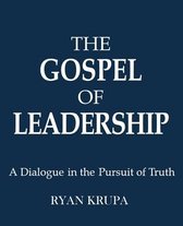 The Gospel of Leadership