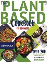 The Plant Based Cookbook For Beginners