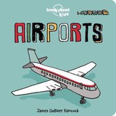 Lonely Planet Kids- Lonely Planet Kids Airports