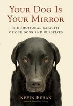 Your Dog is Your Mirror